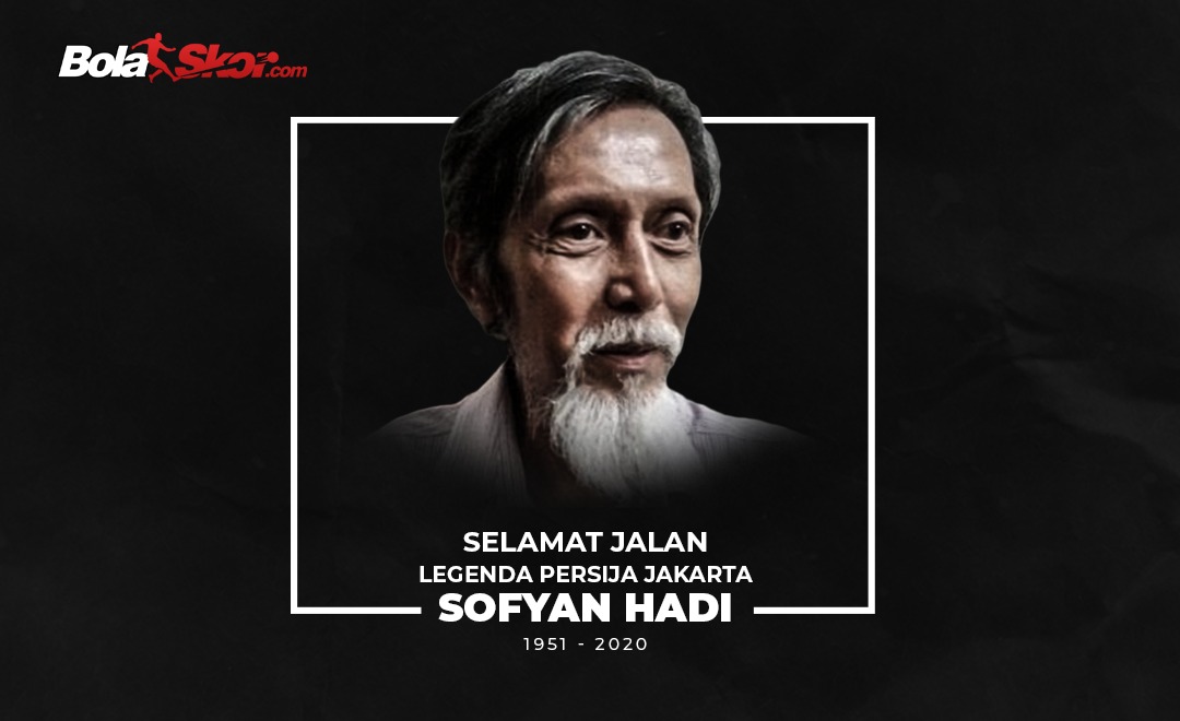 Obituary Sofyan Hadi: Sang Legenda Persija Jakarta