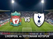Prediksi Skor dan Link Streaming Liverpool vs Tottenham: Duel 2 Tim yang Berusaha Bangkit
