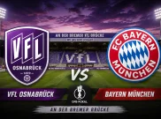 Prediksi Skor dan Link Streaming VfL Osnabruck vs Bayern Munchen: Bukan Lawan Sebanding