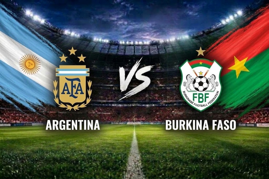 Prediksi dan Link Streaming Argentina vs Burkina Faso: Waktunya Kembali Pesta Gol