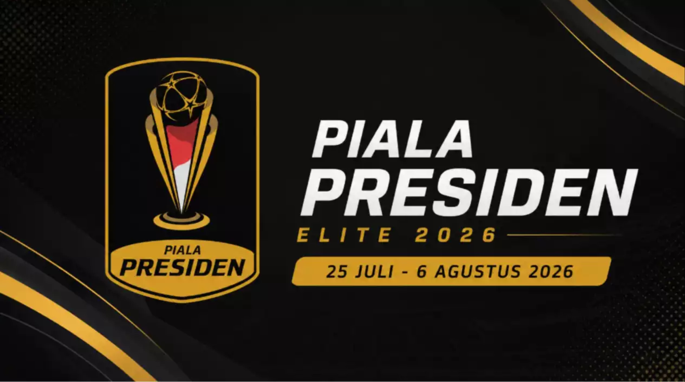 Cara Menonton Secara Gratis dan Jadwal Siaran Langsung Piala Presiden 2026