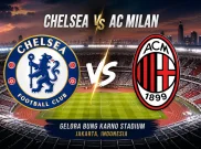 Chelsea vs AC Milan di Indonesia pada 8 Agustus 2026, Berikut Link Beli Tiketnya