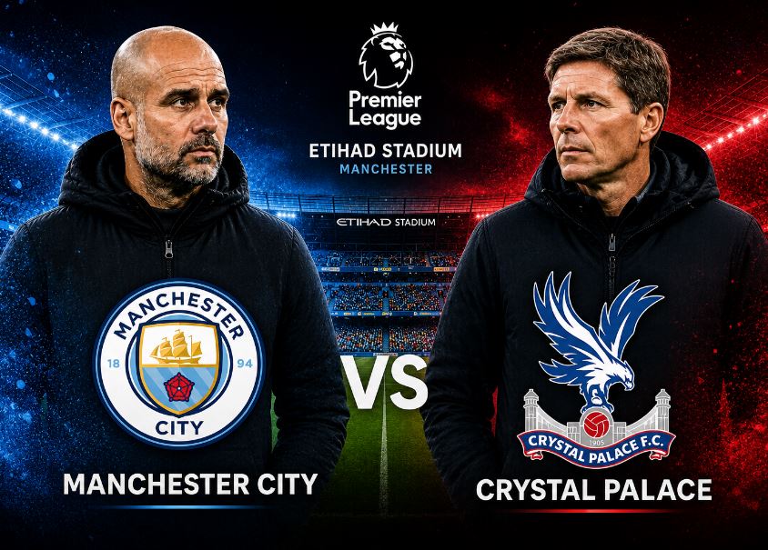 Prediksi dan Statistik Manchester City vs Crystal Palace: Bertarung hingga Akhir, The Citizens