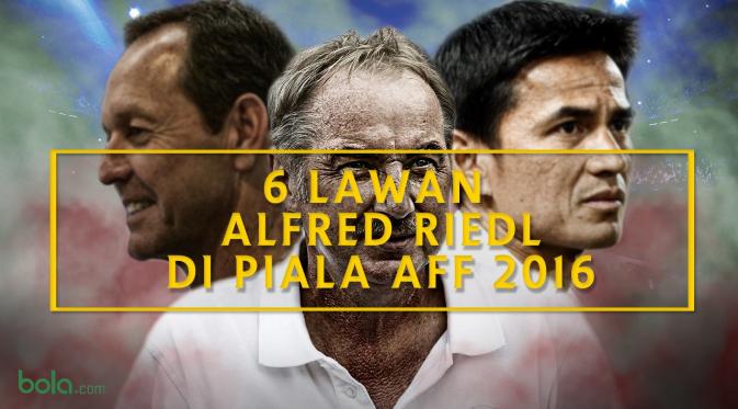 Alfred Riedl Vs Enam Pelatih AFF 2016 Beradu Taktik