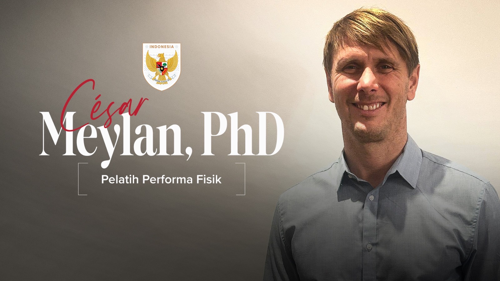 Cesar Meylan, Asisten John Herdman di Timnas Indonesia yang Meraih Emas Olimpiade