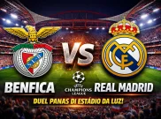 Jadwal Siaran Langsung dan Link Streaming Benfica vs Real Madrid, Live Pukul 03.00 WIB