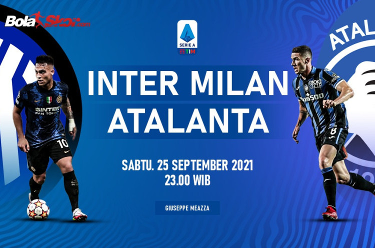 Prediksi Inter Vs Atalanta: Ujian bagi Pertahanan La Dea