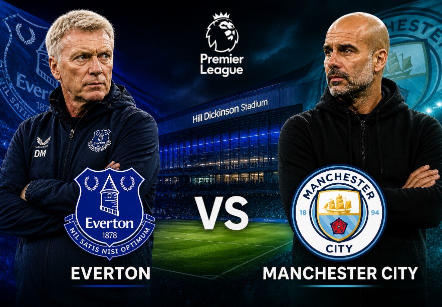 Prediksi Susunan Pemain dan Hasil Laga Everton vs Manchester City: Laga Rumit di Hill Dickinson Stadium