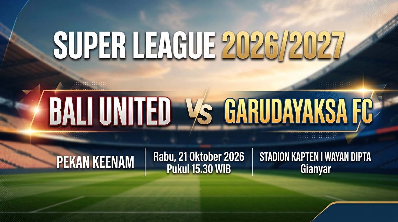 Prediksi dan Link Streaming Bali United vs Garudayaksa FC: Ujian Konsistensi