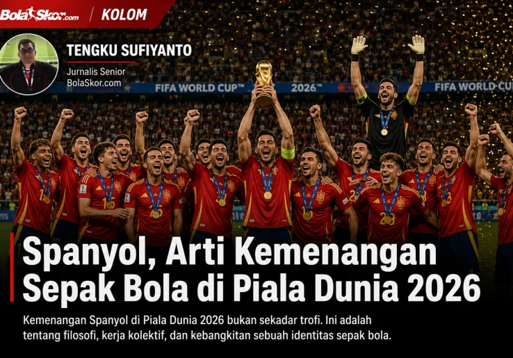 Spanyol, Arti Kemenangan Sepak Bola di Piala Dunia 2026
