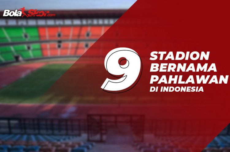 9 Stadion Bernama Pahlawan di Indonesia