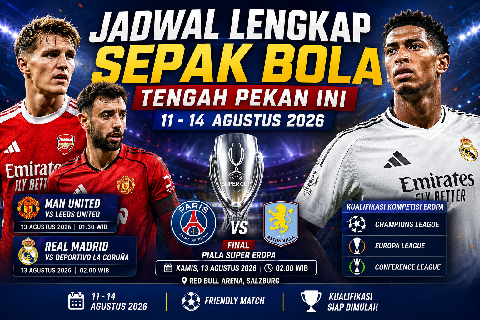 Jadwal Pertandingan Bola Tengah Pekan Ini, 11-14 Agustus 2026: Manchester United dan Real Madrid Beraksi