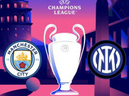 Menilik Rekam Jejak Manchester City dan Inter Milan di Final Kompetisi Eropa