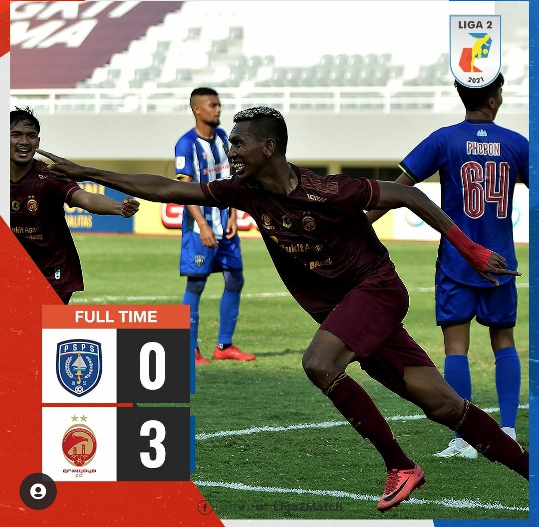 Hasil Liga 2: Sriwijaya FC dan Kalteng Putra Menang Tiga Kali Beruntun
