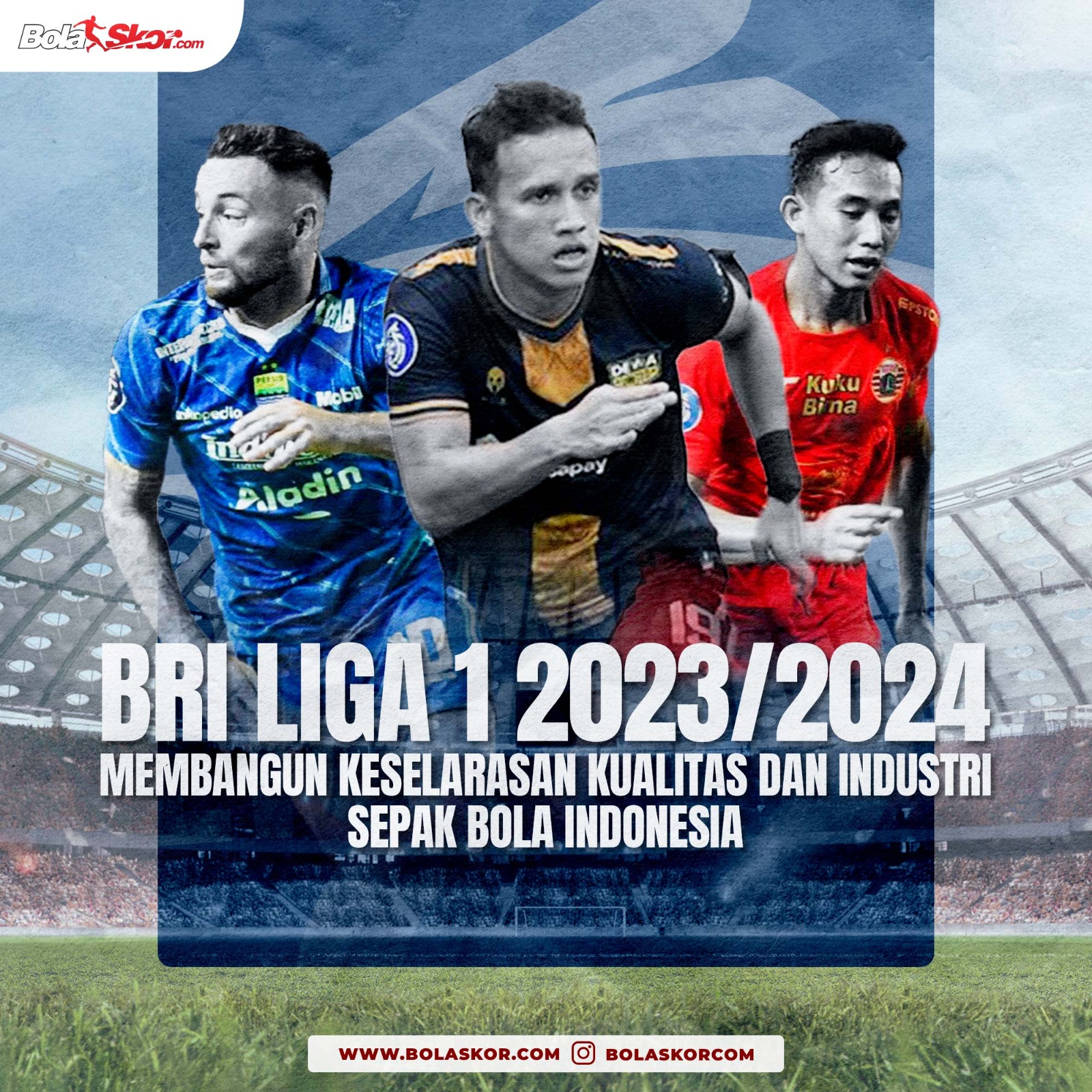 BRI Liga 1 2023/2024: Membangun Keselarasan Kualitas dan Industri Sepak Bola Indonesia 6.0