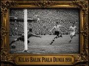 Kilas Balik Piala Dunia 1950: Pesta Sepak Bola setelah Perang Dunia II dan Tragedi Maracanazo