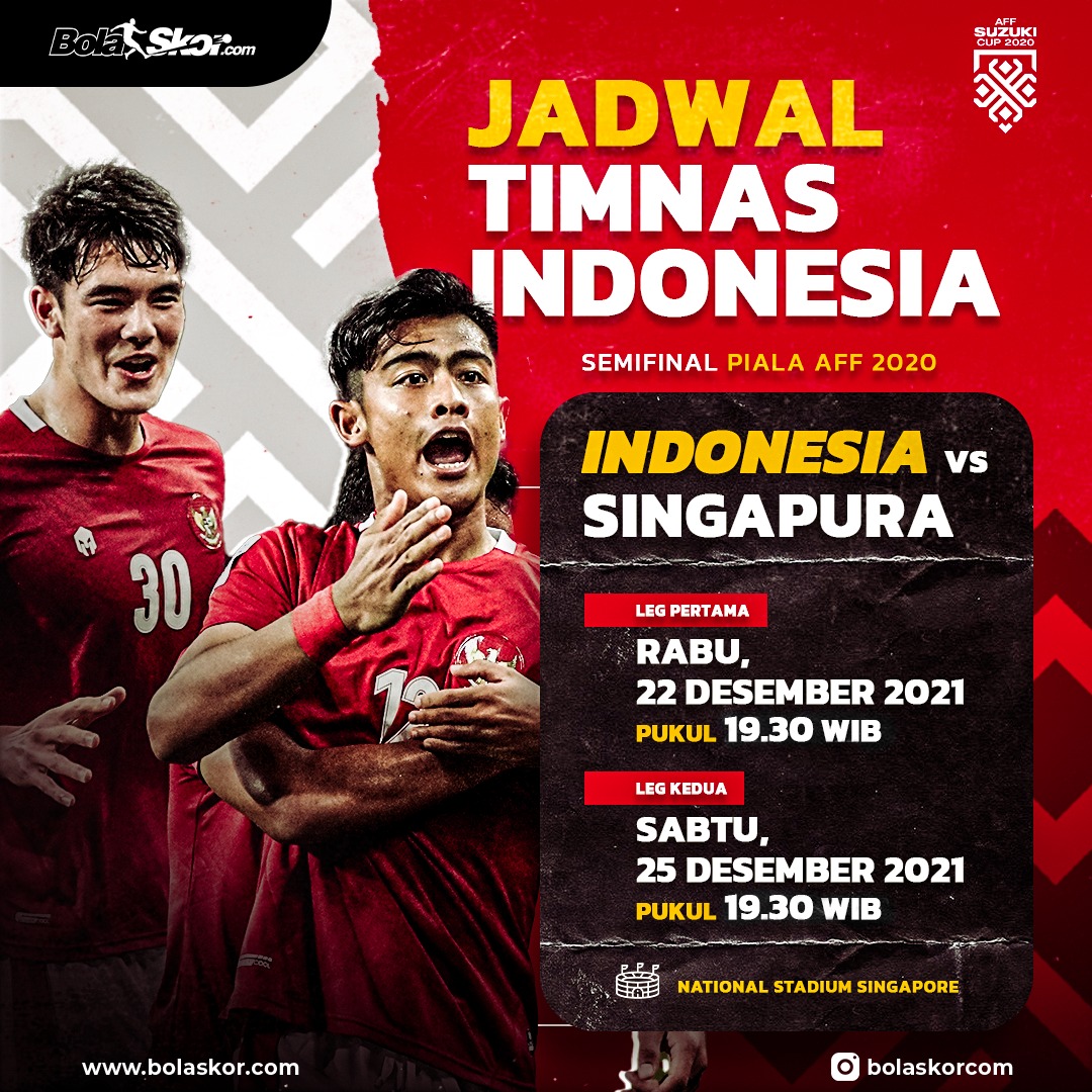 Jadwal Semifinal Piala AFF 2020: Timnas Indonesia Vs Singapura