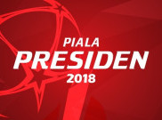 Sebab Semifinal Piala Presiden 2018 Menjadi Digelar 4 Hari