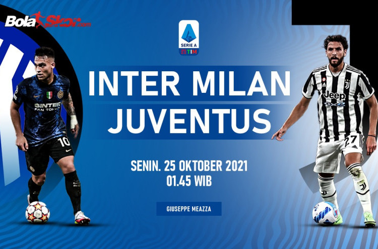 Prediksi Inter Milan Vs Juventus: Momentum Bangkit