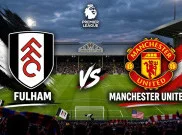 Prediksi Skor dan Link Streaming Fulham vs Manchester United: Misi Kebangkitan Setan Merah